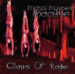 Mass Murder Machine : Claws of Rage